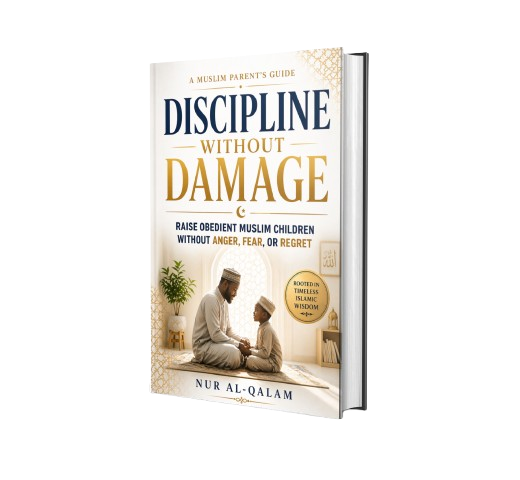 Discipline Without Damage — Classical Islamic Parenting Guide